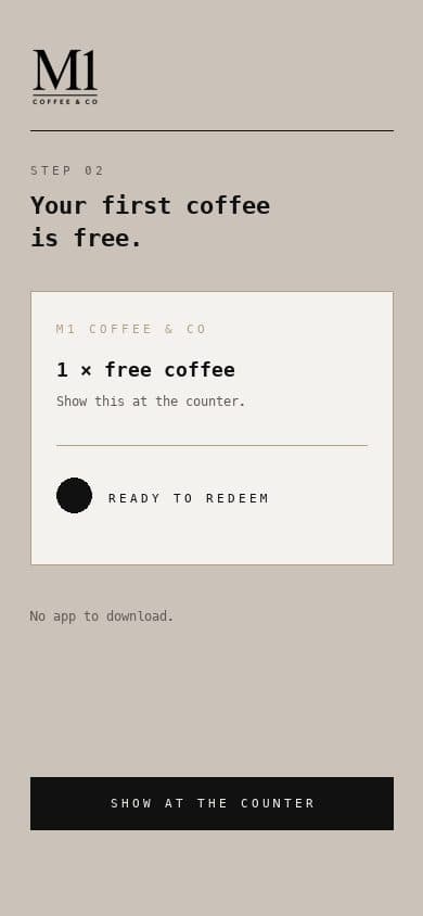 One free coffee, ready to redeem at the counter